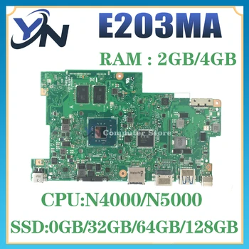 Mainboard E203MA E203MAH E203MAR E203MAS L203MAH W203MAH R203MA R203MAH Nešiojamas Plokštė N4000 2G/4G-RAM SSD-32G/64G/128G